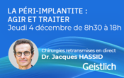 La Péri-implantite : Agir et traiter