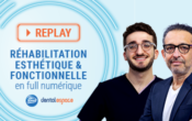 Réhabilitation esthétique, Replay webinaire